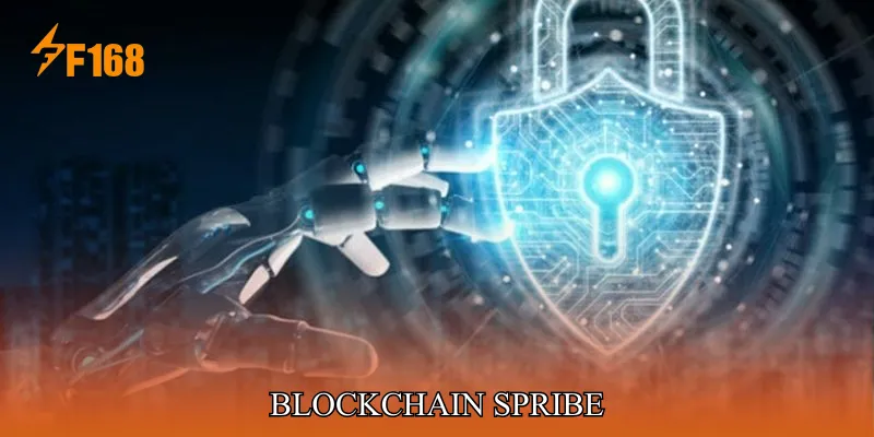 Blockchain SPRIBE Nền Tảng Công Nghệ Tạo Niềm Tin Bền Vững
