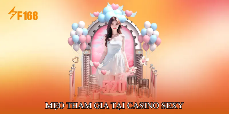 Mẹo Tham Gia Tại Casino Sexy
