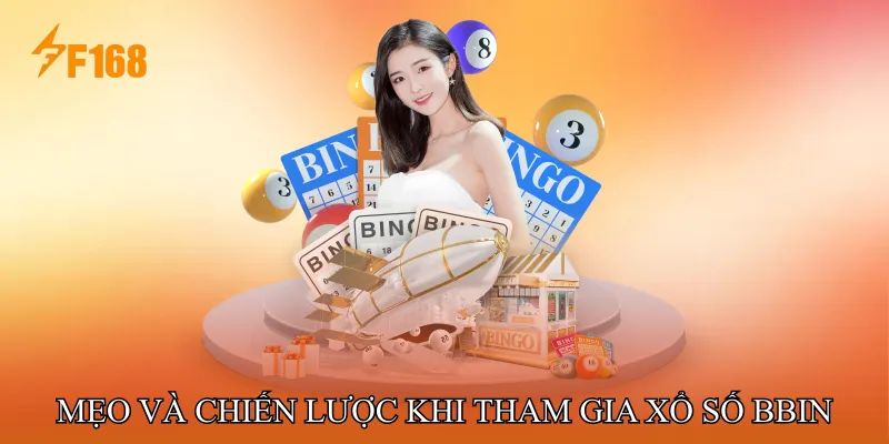 Mẹo Và Chiến Lược Khi Tham Gia Xổ Số BBIN